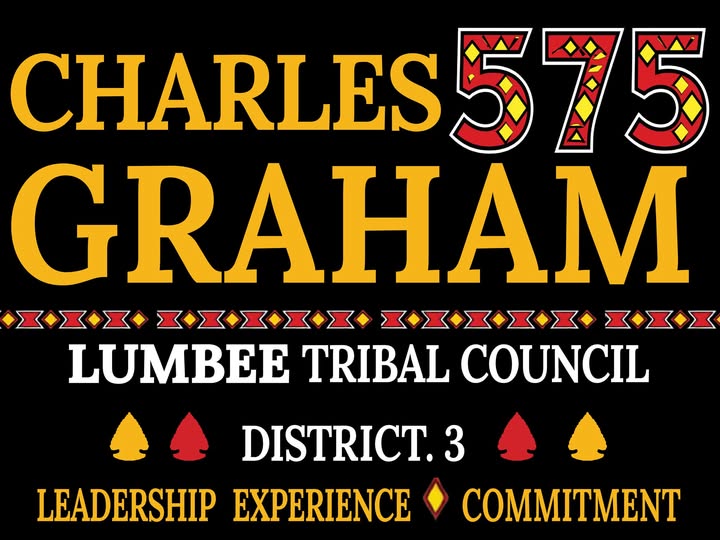 Charles Graham campaign yard sign, number 575, Lumbee Tribal Council